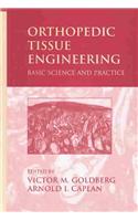 Orthopedic Tissue Engineering: Basic Science and Practice