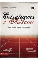 Estrategicos y audaces