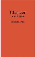 Chaucer in His Time.