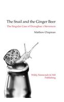 The Snail and the Ginger Beer