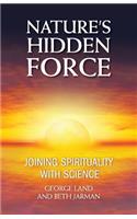 Nature's Hidden Force