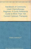 Handbook of Commonly Used Chemotherapy Regimens