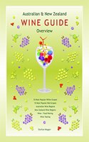 Australian and New Zealand Wine Guide