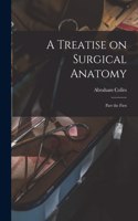 Treatise on Surgical Anatomy