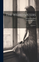 Weird Sisters