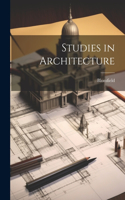 Studies in Architecture