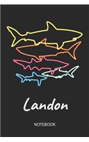 Landon - Notebook: Blank Lined Personalized & Customized Name 80s Neon Retro Shark Notebook Journal for Men & Boys. Funny Sharks Desk Accessories Item for 1st Grade / 