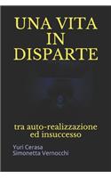 Una Vita in Disparte