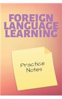 Foreign Language Learning Practice Notes
