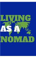 Living as a Nomad
