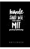 Hunde sind wie eigene Kinder: A5 Punkteraster Notizbuch für Hundebesitzer - Hundeliebhaber - Geschenk - Journal - Geburtstagsgeschenk