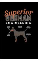 Superior German Engineering: 120 Pages I 6x9 I Lined I Funny Doberman & Pinscher Dog Gifts