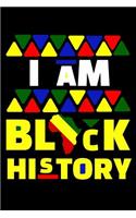 I am black history: Composition Journal Notebook Wide Ruled with 100 lined pages for you as budget planner or password organizer or your kids as a back to school or kin