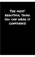 The Most Beautiful Thing You Can Wear Is Confidence�
