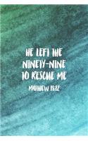 He Left The 99 To Rescue Me Matthew 18