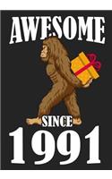 Awesome Since 1991: Happy 28 th Birthday, Blank Lined Journal, Notebook, perfect gift for boys and girls for birthday or christmas or any occasion, Bigfoot