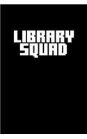 Library Squad