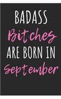 Badass Bitches are born in September