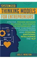 Systemized Thinking Models for Entrepreneurs
