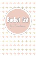 Bucket List für Freundinnen: 50 Ziele für Freundinnen - ideal als Geschenk zum Geburtstag oder zum Jahrestag - eine Bucket Liste als ein Versprechen für gemeinsame Zeit - als No