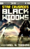 Star Crusades: Black Widows - Season 1: Episode 4(4 Star Crusades: Black Widows - Season 1)