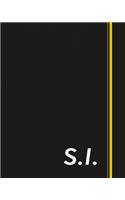 S.I.: Classic Monogram Lined Notebook Personalized With Two Initials - Matte Softcover Professional Style Paperback Journal Perfect Gift for Men and Women