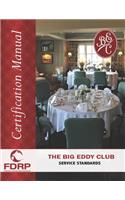 The Big Eddy Club Service Standards