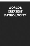 World's Greatest Pathologist