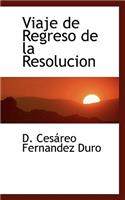 Viaje de Regreso de La Resolucion