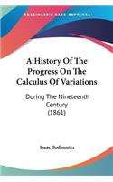 A History Of The Progress On The Calculus Of Variations