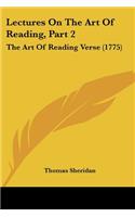 Lectures On The Art Of Reading, Part 2: The Art Of Reading Verse (1775)