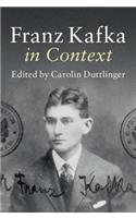 Franz Kafka in Context