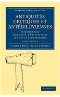 Antiquités Celtiques Et Antédiluviennes 3 Volume Paperback Set