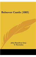 Bolsover Castle (1883)