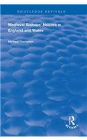 Medieval Bishops' Houses in England and Wales