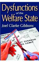 Dysfunctions of the Welfare State