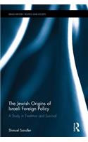 Jewish Origins of Israeli Foreign Policy