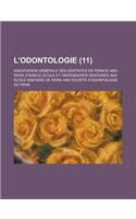 L'Odontologie (11 ): (English)