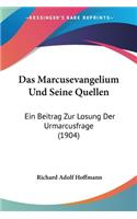 Marcusevangelium Und Seine Quellen
