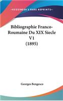 Bibliographie Franco-Roumaine Du XIX Siecle V1 (1895)