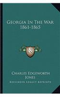 Georgia in the War 1861-1865