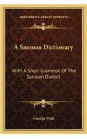 Samoan Dictionary: With a Short Grammar of the Samoan Dialect