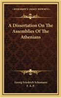 A Dissertation on the Assemblies of the Athenians