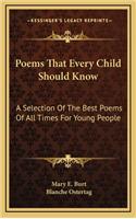 Poems That Every Child Should Know: A Selection of the Best Poems of All Times for Young People