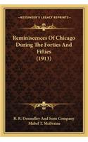 Reminiscences Of Chicago During The Forties And Fifties (1913)