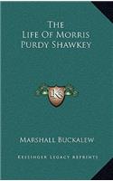The Life of Morris Purdy Shawkey