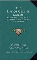 The Life Of George Moore