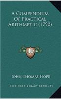 A Compendium of Practical Arithmetic (1790)