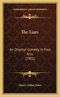 The Liars: An Original Comedy, In Four Acts (1901)(English)