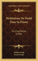 Meditations De Dodd Dans Sa Prison